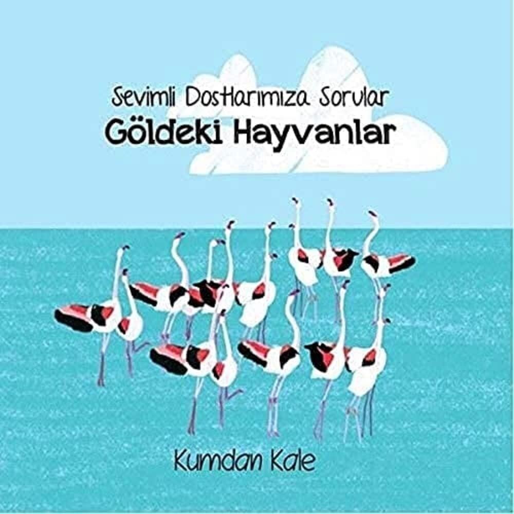 Göldeki Hayvanlar - Sevimli Dostalarımıza Sorular