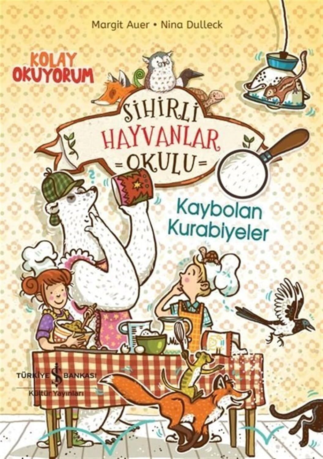 Sihirli Hayvanlar Okulu – Kaybolan Kurabiyeler – Kolay Okuyorum