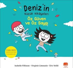 Deniz’in Küçük Hikayeleri - Öz Güven ve Öz Saygı