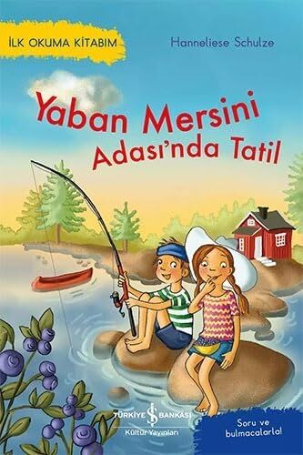 Yaban Mersini Adası’nda Tatil: Ilk Okuma Kitabım