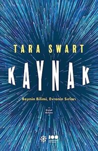 Kaynak - Beynin Bilimi Evrenin Sırları