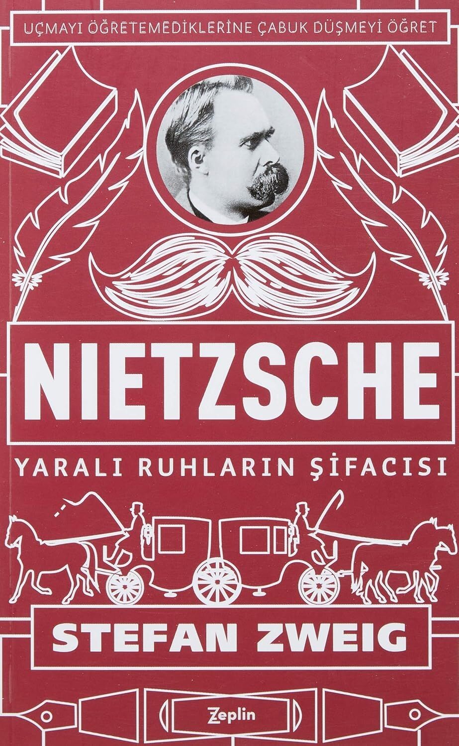 Nietzsche - Yaralı Ruhların Şifacısı: Uçmayı Öğretemediklerine Çabuk Düşmeyi Öğret