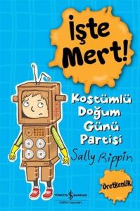 Işte Mert! – Kostümlü Doğum Günü Partisi - Üretkenlik