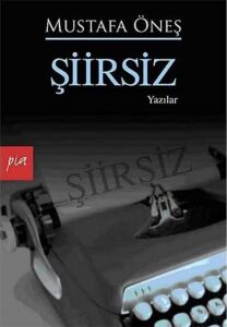 Şiirsiz: Yazılar