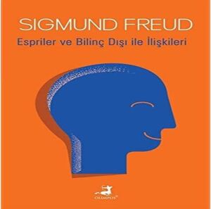 Espriler ve Bilinç Dışı ile Ilişkileri