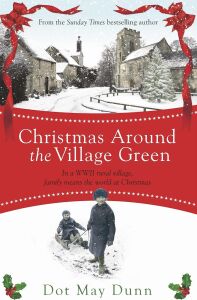 Christmas Around The Village Green: In A Wwıı 1940S Rural Village, Family Means The World At Christmastime