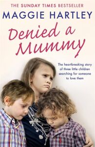 Denied A Mummy: The Heartbreaking Story Of Three Little Children Searching For Someone To Love Them