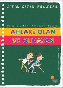Ahlaki Olan ve Olmayan - Çıtır Çıtır Felsefe 26