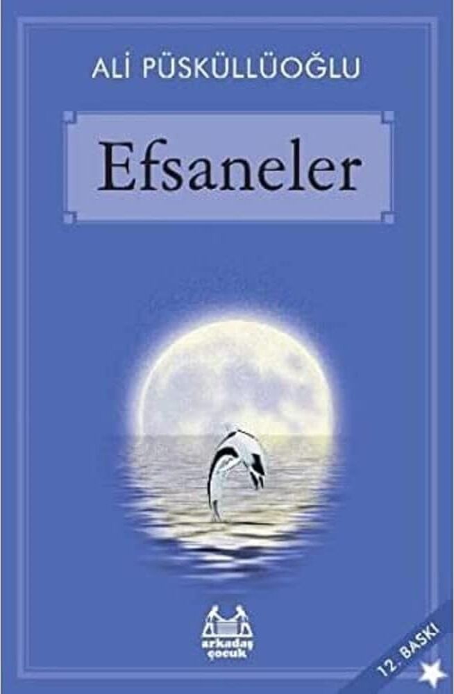 Efsaneler: Yeniden Yazılmış Anadolu Söylenceleri