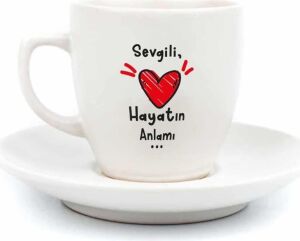 Sevgili, Hayatın Anlamı... Krem Türk Kahvesi Fincanı