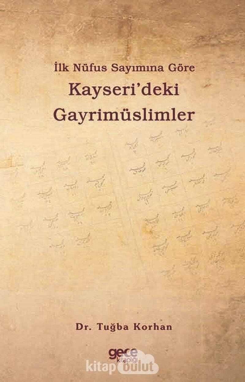 Ilk Nüfus Sayımına Göre Kayseri’deki Gayrimüslimler