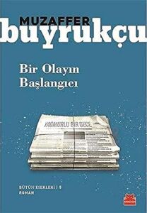Bir Olayın Başlangıcı: Bütün Eserleri - 5