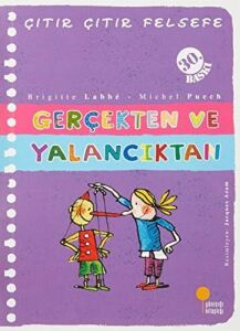 Çıtır Çıtır Felsefe 3 - Gerçekten ve Yalancıktan