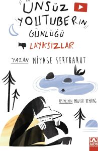 Ünsüz Youtuberın Günlüğü - Layksızlar