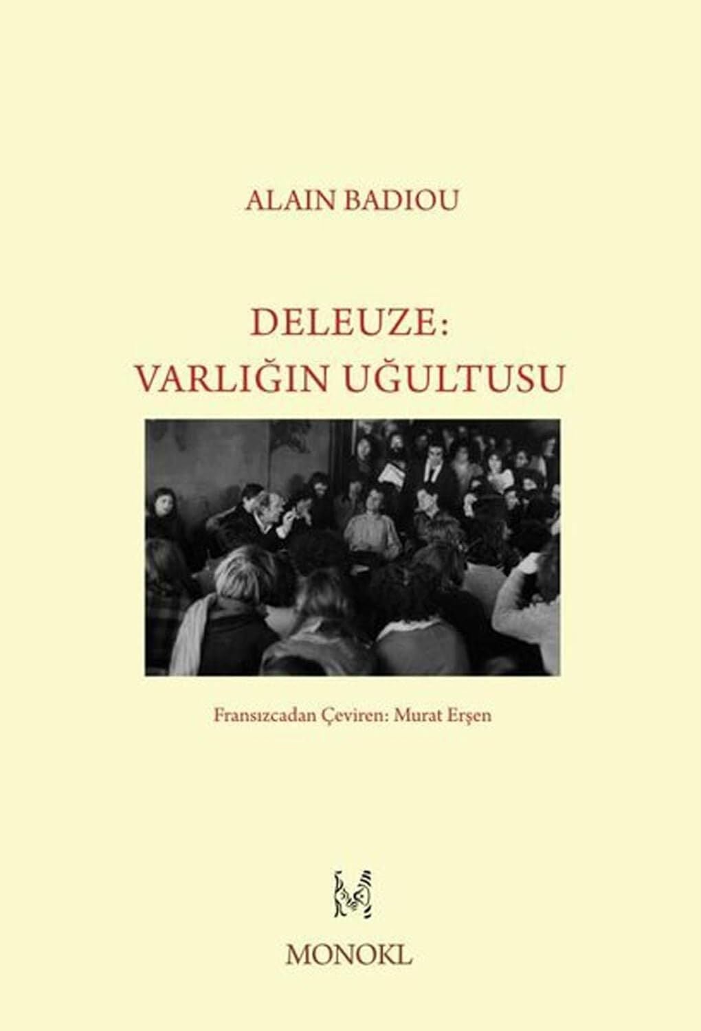 Deleuze-Varlığın Uğultusu