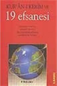 Kur’an-I Kerim ve 19 Efsanesi