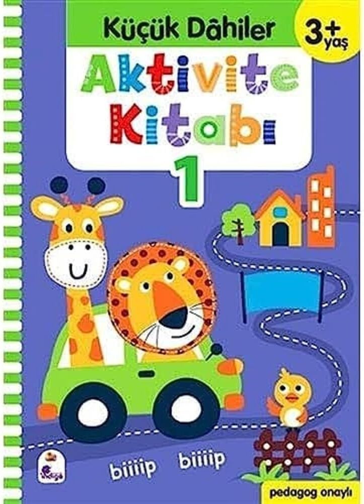 Küçük Dahiler Aktivite Kitabı 1 (3+ Yaş): Pedagog Onaylı