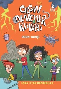 Çılgın Deneyler Kulübü 3 - Dron Yarışı (Kapak Değişebilir)