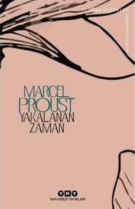 Kayıp Zamanın Izinde - Yakalanan Zaman: Kayıp Zamanın Izinde 7. Kitap