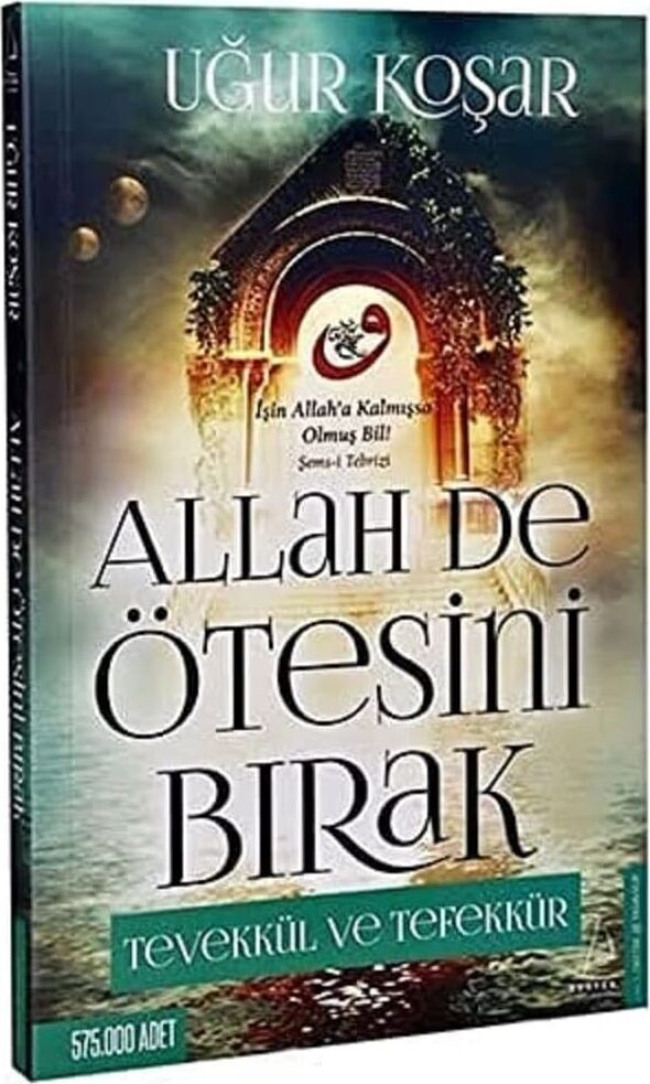 Allah De Ötesini Bırak