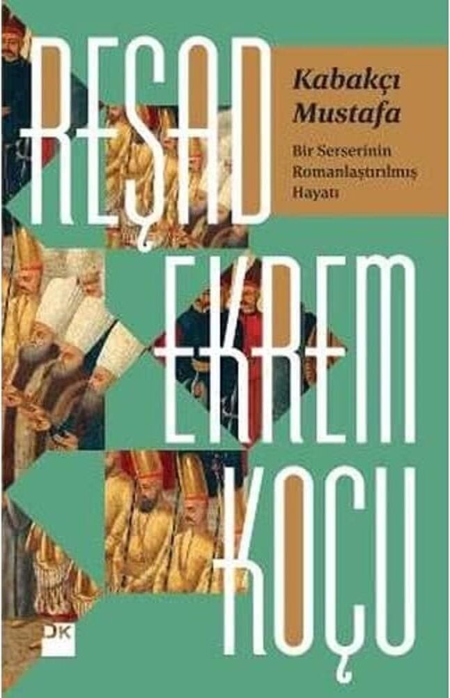 Kabakçı Mustafa: Bir Serserinin Romanlaştırılmış Hayatı