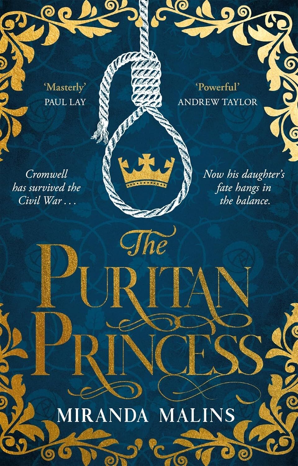 The Puritan Princess: The Stunning And Unforgettable Historical Novel Of Family, Politics And The Price Of Love In The Civil War