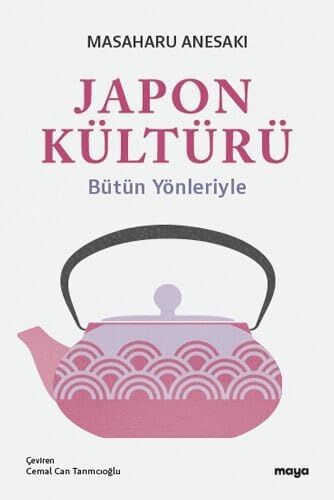 Japon Kültürü: Bütün Yönleriyle
