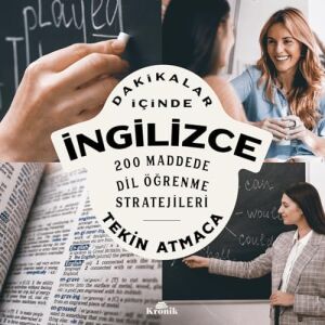 Dakikalar Içinde Ingilizce: 200 Maddede Dil Öğrenme Stratejileri