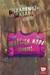 Dısney Esrarengiz Kasaba Kısa Kısa - Mabel’in Moda Rehberi (Kapak Değişebilir)