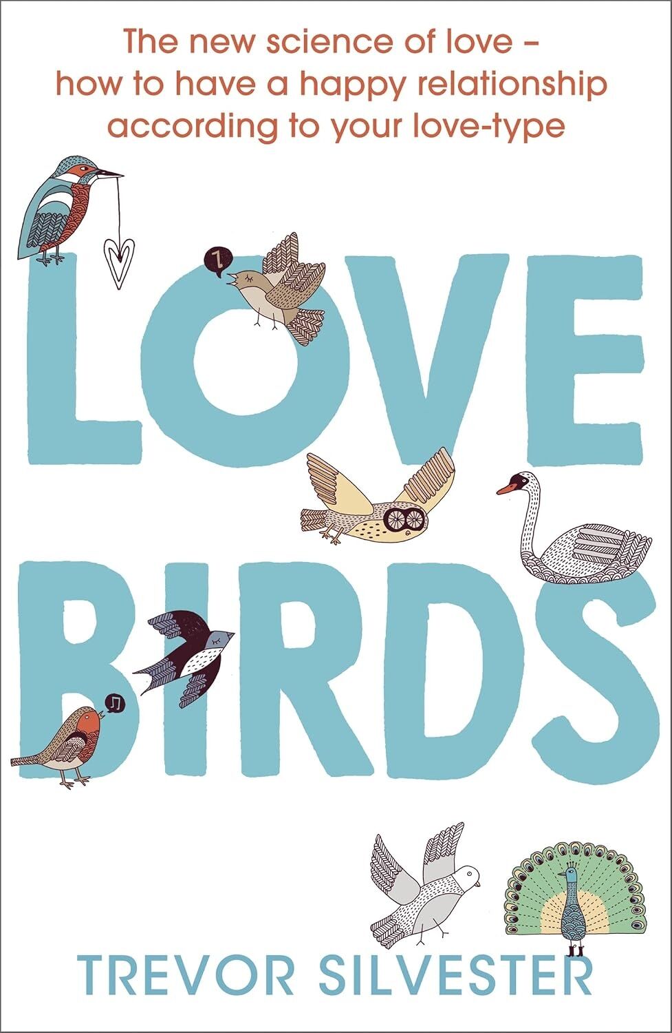 Lovebirds: How To Live With The One You Love