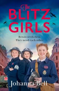 The Blitz Girls: Absolutely Gripping And Heartbreaking World War 2 Saga Fiction