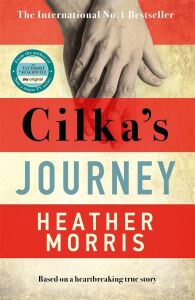 Cilka's Journey: The Sunday Times Bestselling Sequel To The Tattooist Of Auschwitz