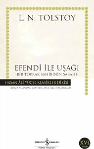Efendi Ile Uşağı: Bir Toprak Sahibinin Sabahı - Hasan Ali Yücel Klasikler Dizisi