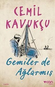Gemiler De Ağlarmış