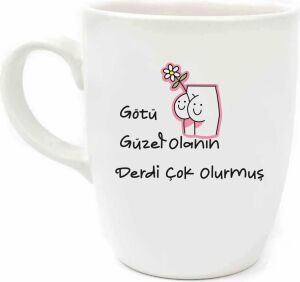 Götü Güzel Olanın Derdi Çok Olurmuş Krem Oval Kupa - Hediyelik Kupa Fincan Mug