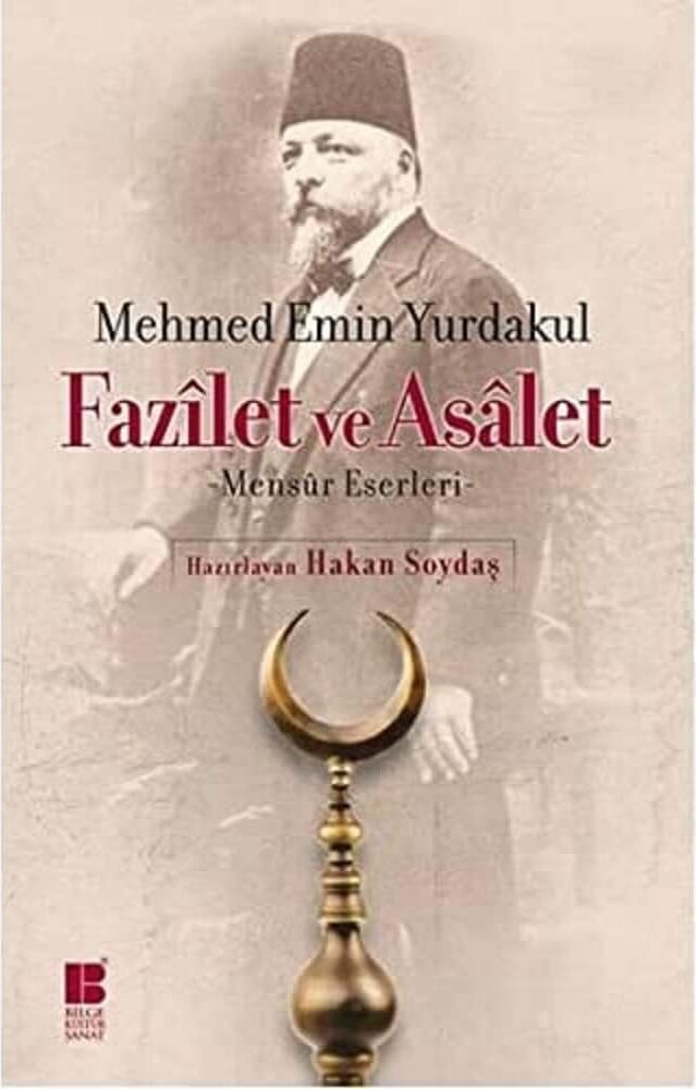 Fazilet ve Asalet: Mensur Eserleri