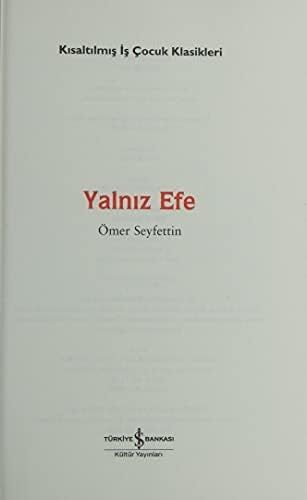 Yalnız Efe (Kısaltılmış Metin): Iş Çocuk Klasikleri - 100 Temel Eser