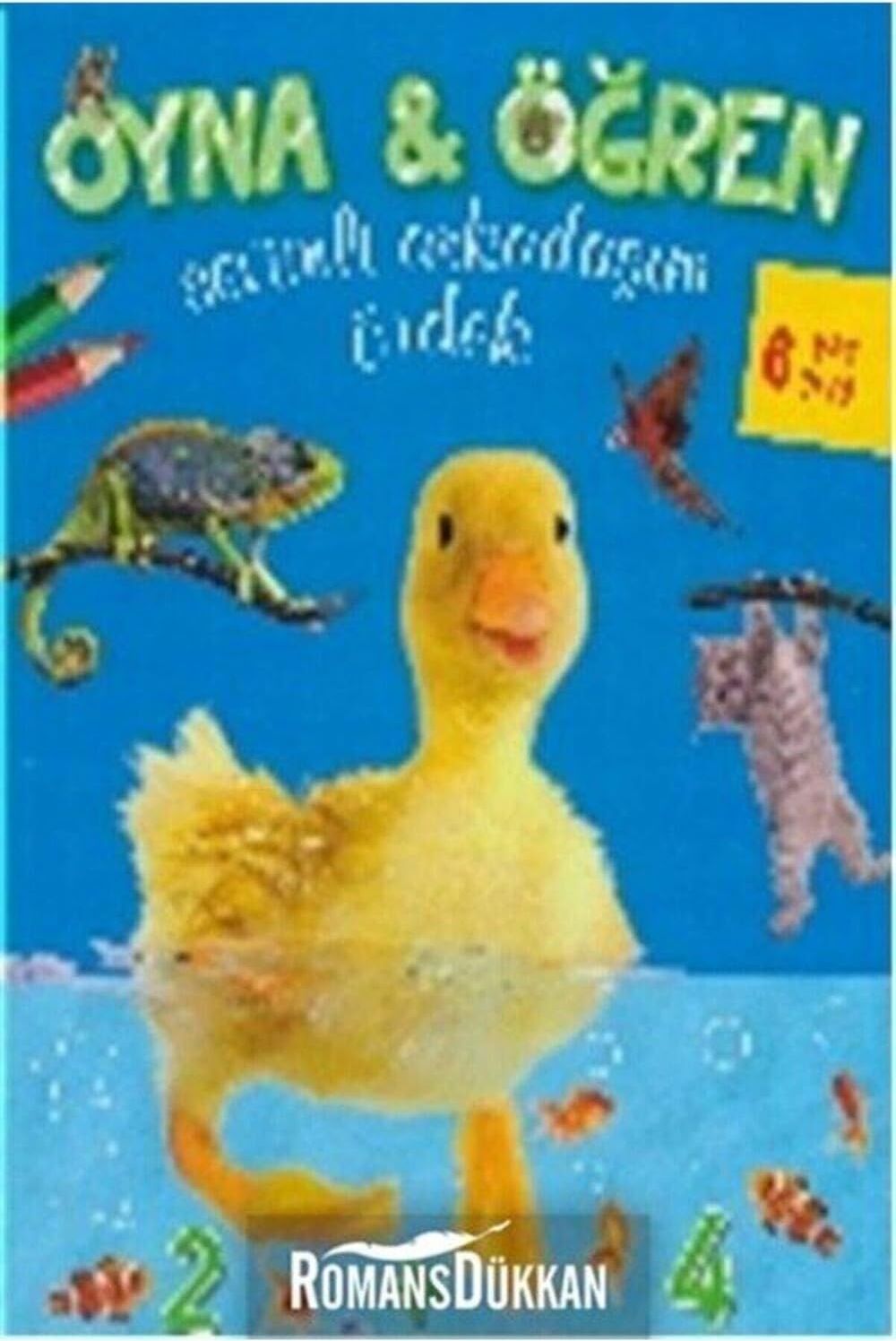 Oyna-Öğren Sevimli Arkadaşım Ördek 6 Yaş Üstü : Oyna & Öğren