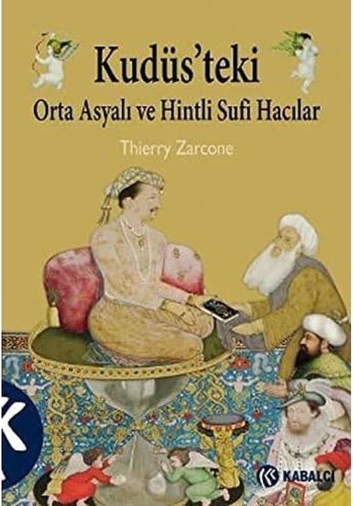 Kudüsteki Orta Asyalı ve Hintli Sufi Hacılar