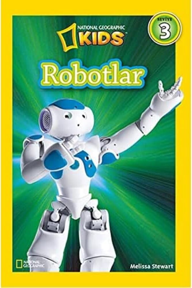 Robotlar (Readers 3): National Geographic Kids (Kapak Değişebilir)