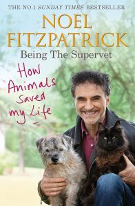 How Animals Saved My Life: Being The Supervet: The Perfect Gift For Animal Lovers