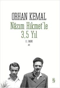 Nazım Hikmet'le 3,5 Yıl