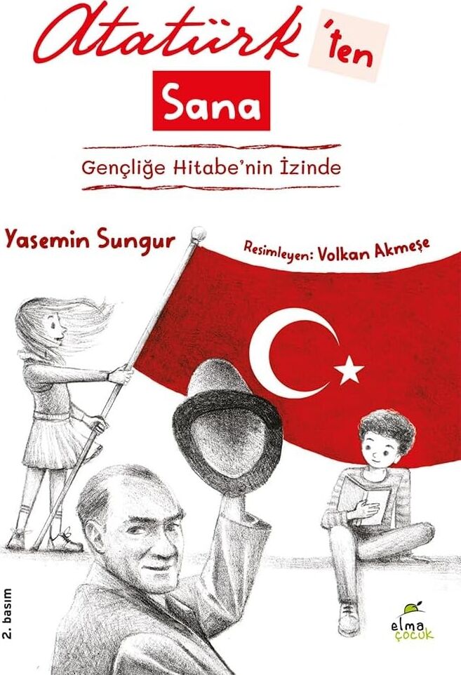 Atatürk'ten Sana - Gençliğe Hitabe'nin Izinde