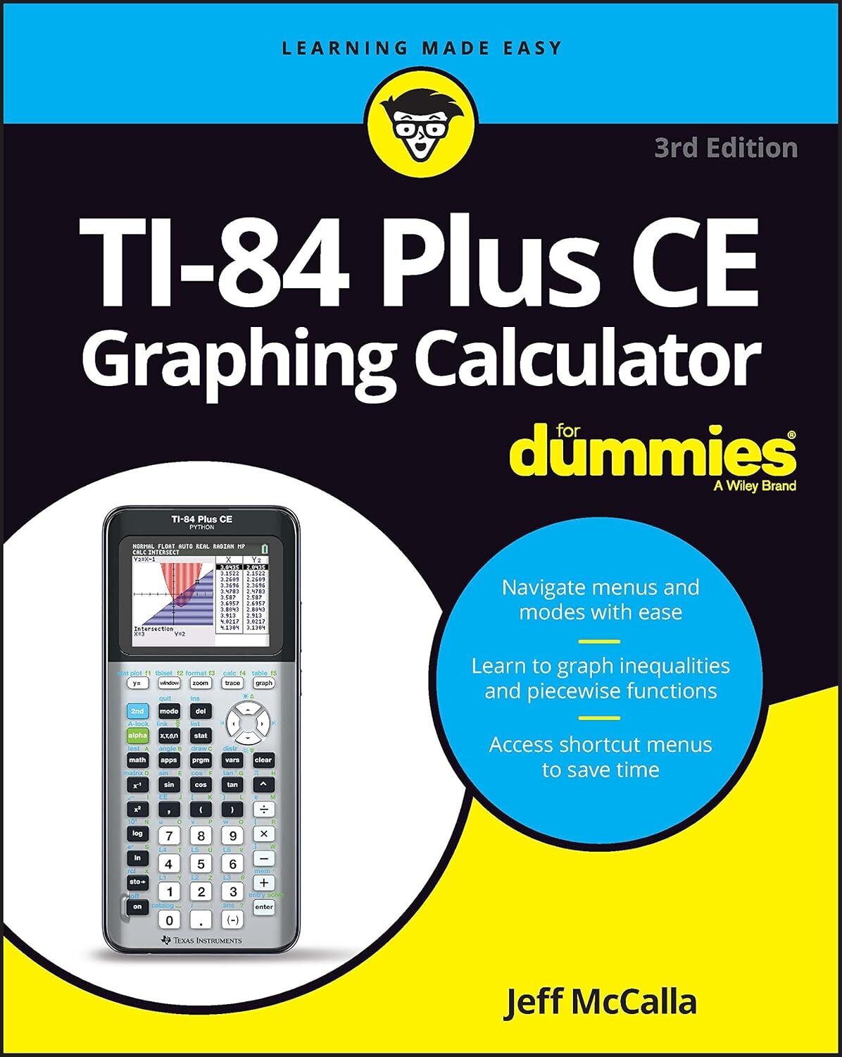 Tı–84 Plus Ce Graphing Calculator For Dummies, 3rd Edition
