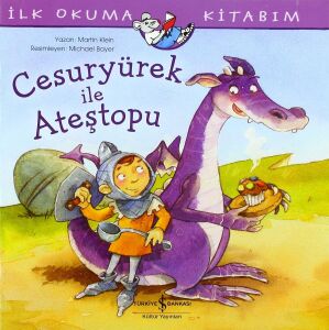 Cesuryürek ile Ateştopu: Ilk Okuma Kitabım