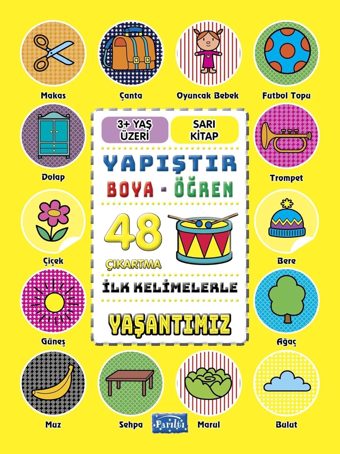 Ilk Kelimelerle Yaşantımız - Yapıştır-Boya-Öğren