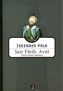 Şair Fatih: Avni: Fatih Sultan Mehmet