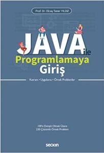 Java Ile Programlamaya Giriş: Kavram – Uygulama – Örnek Problemler