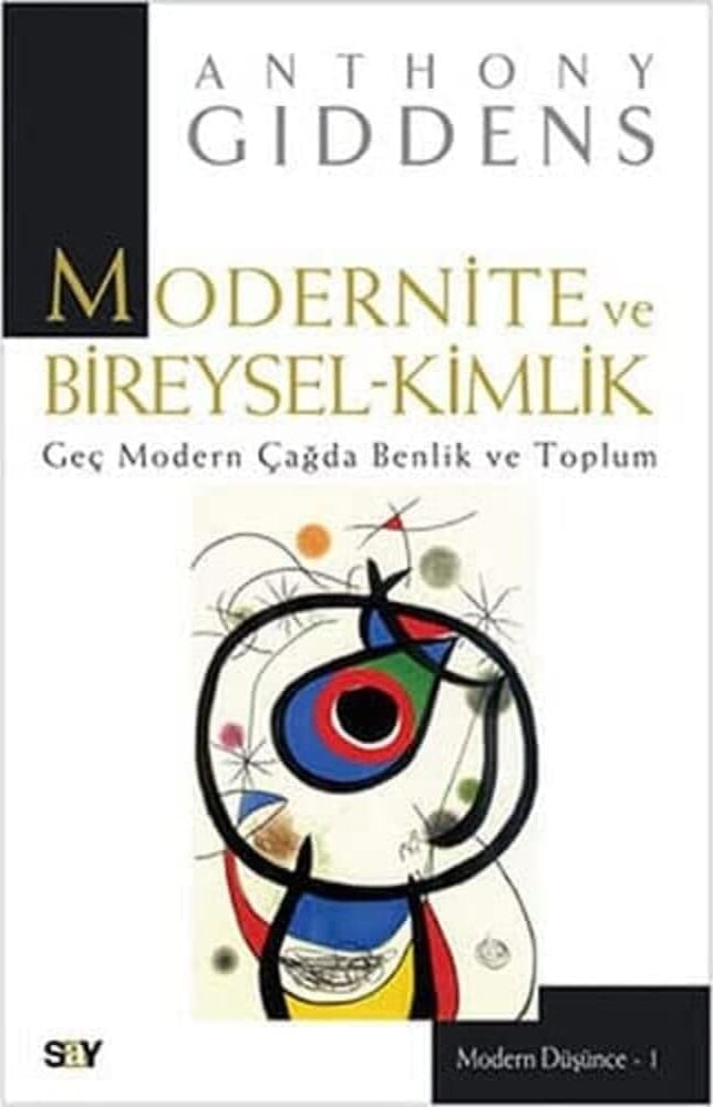 Modernite ve Bireysel-Kimlik: Geç Modern Çağda Benlik ve Toplum