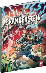 Disney Çizgi Klasikler - Frankenstein Başrolde: Donald (Kapak Değişebilir)